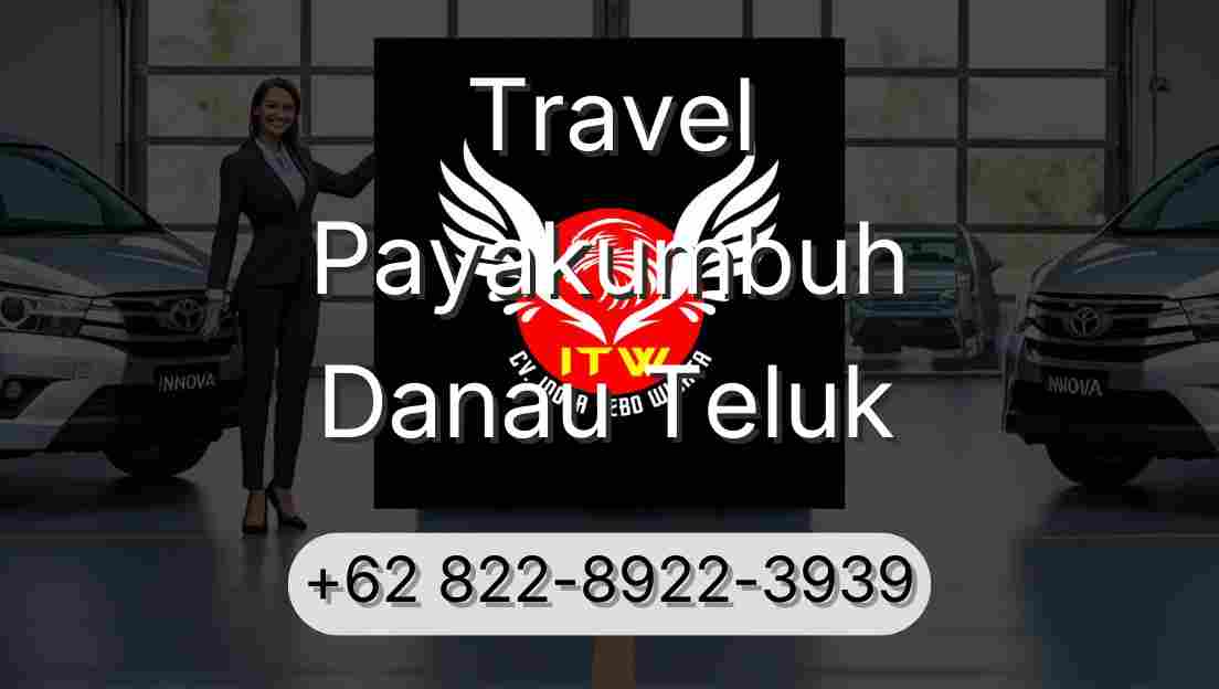 Travel Payakumbuh Danau Teluk