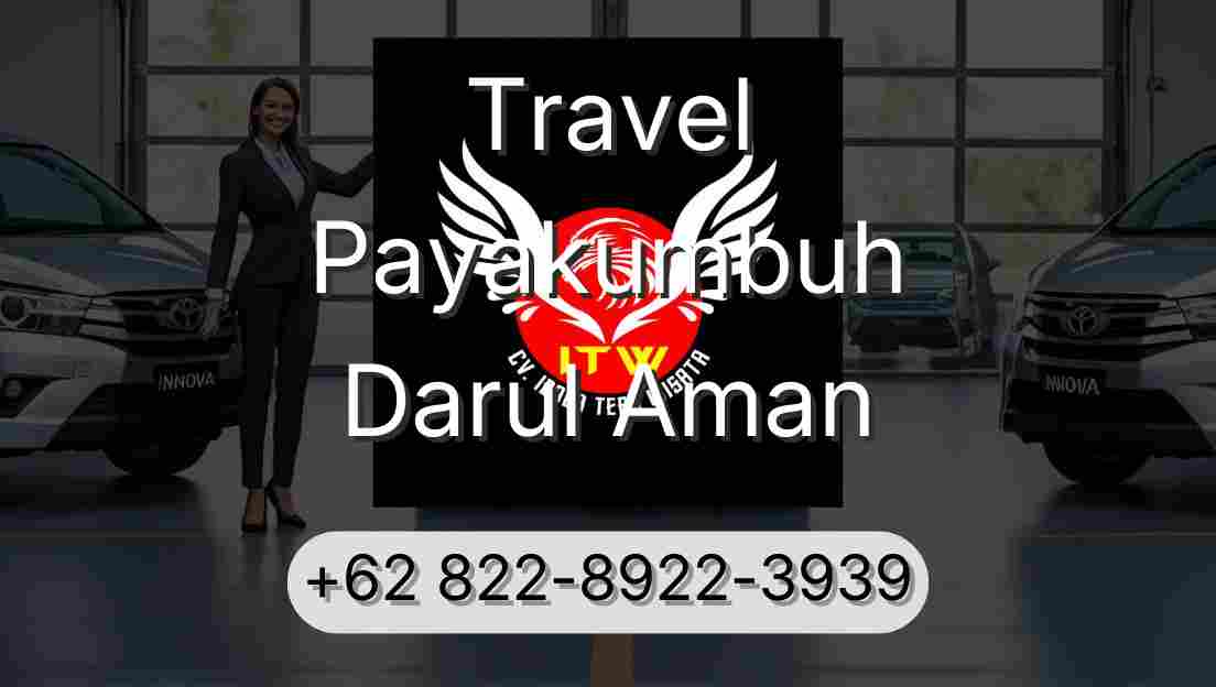 Travel Payakumbuh Darul Aman