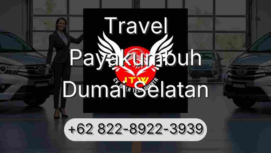 Travel Payakumbuh Dumai Selatan