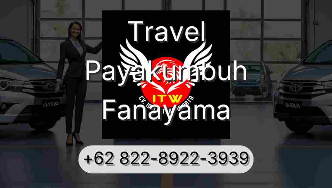 Travel Payakumbuh Fanayama