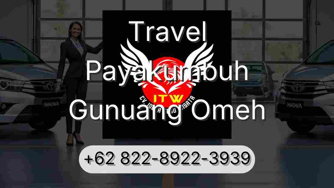 Travel Payakumbuh Gunuang Omeh