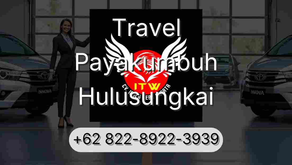 Travel Payakumbuh Hulusungkai