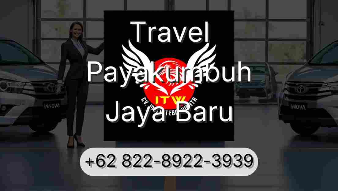 Travel Payakumbuh Jaya Baru