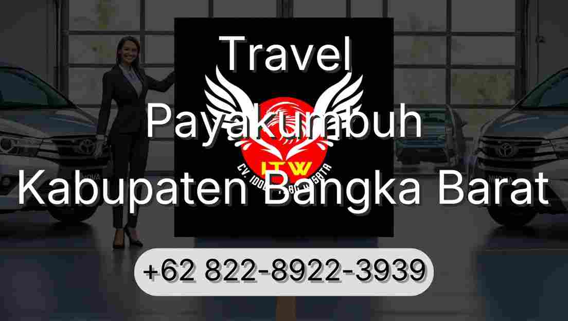Travel Payakumbuh Kabupaten Bangka Barat