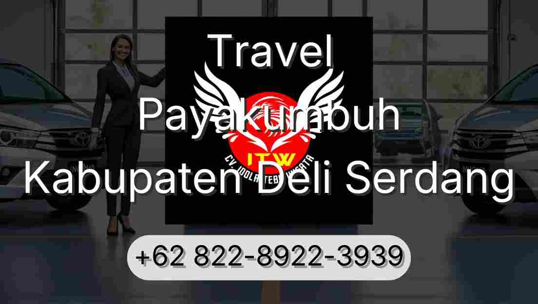 Travel Payakumbuh Kabupaten Deli Serdang