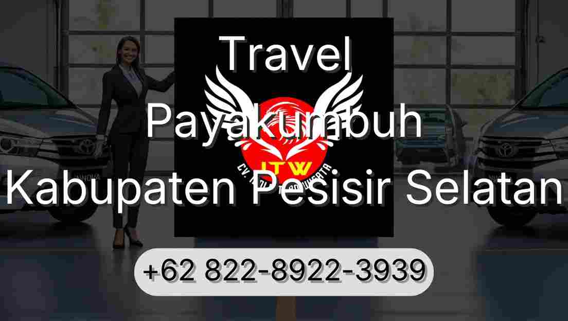 Travel Payakumbuh Kabupaten Pesisir Selatan