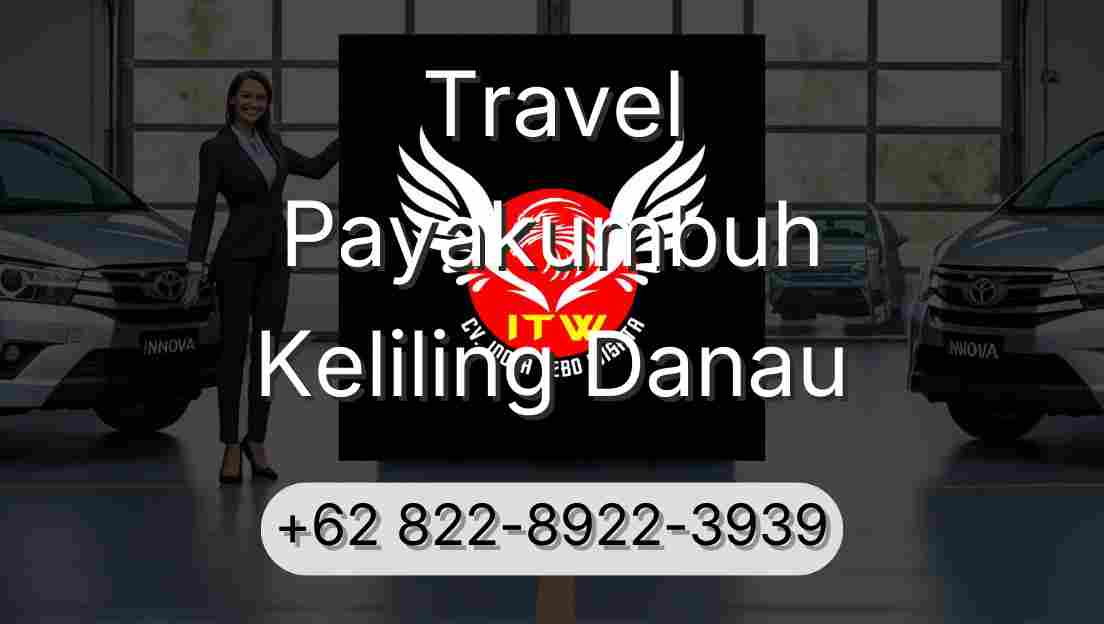 Travel Payakumbuh Keliling Danau