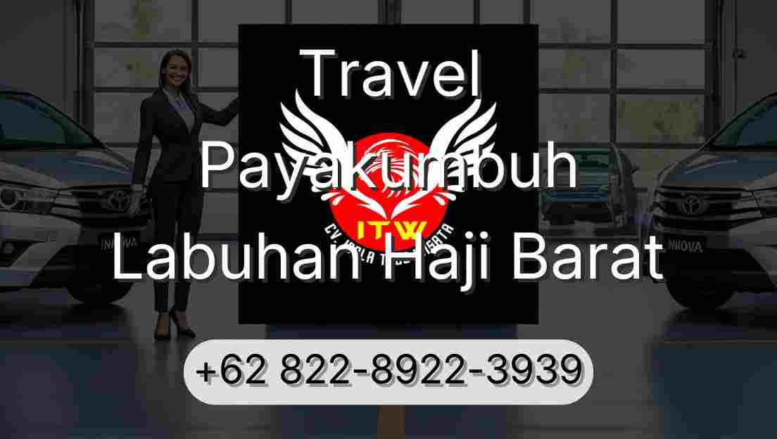 Travel Payakumbuh Labuhan Haji Barat