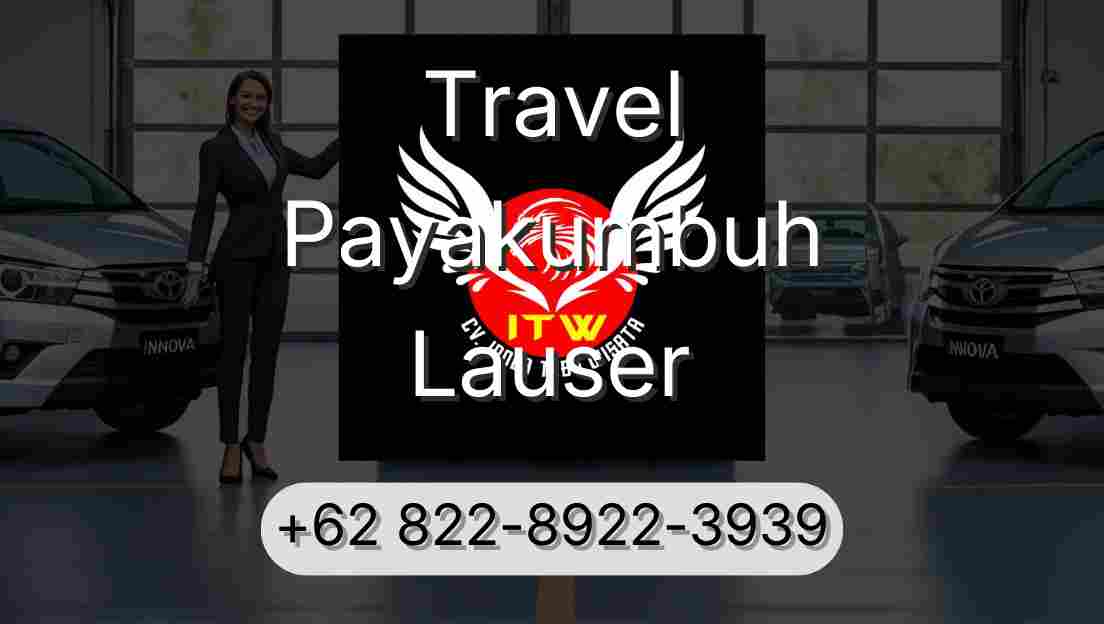 Travel Payakumbuh Lauser