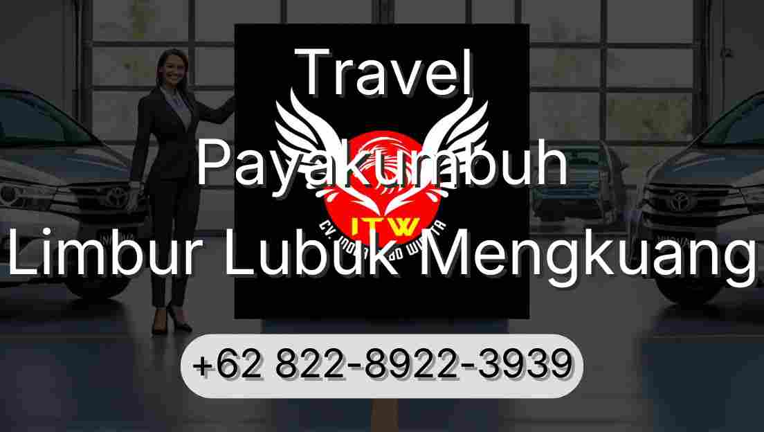 Travel Payakumbuh Limbur Lubuk Mengkuang