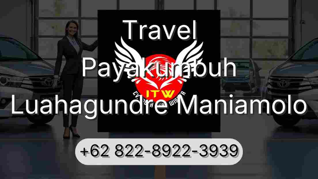 Travel Payakumbuh Luahagundre Maniamolo
