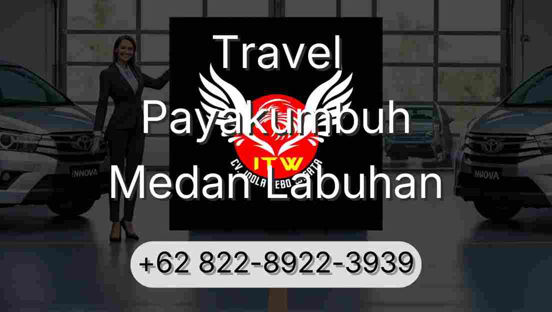 Travel Payakumbuh Medan Labuhan