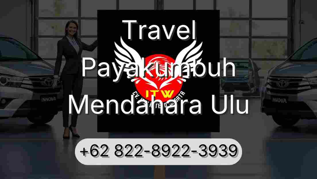 Travel Payakumbuh Mendahara Ulu