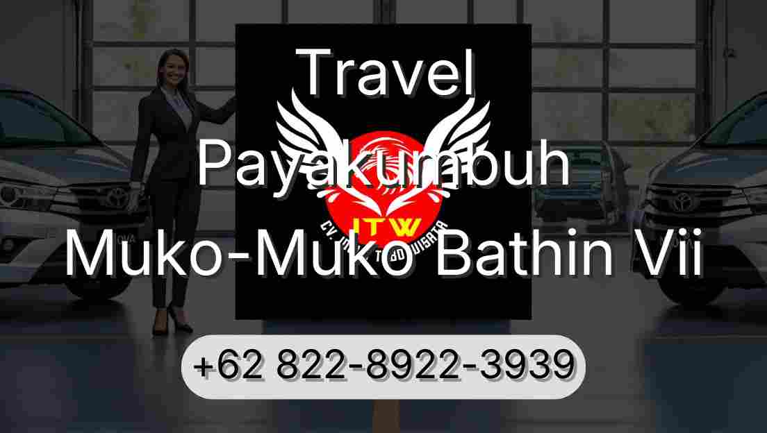 Travel Payakumbuh Muko-Muko Bathin Vii