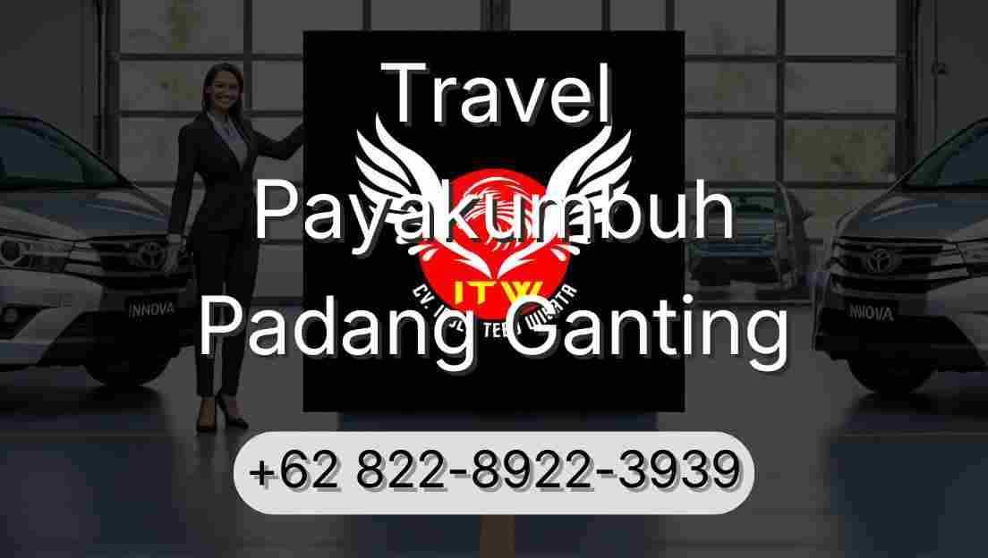 Travel Payakumbuh Padang Ganting