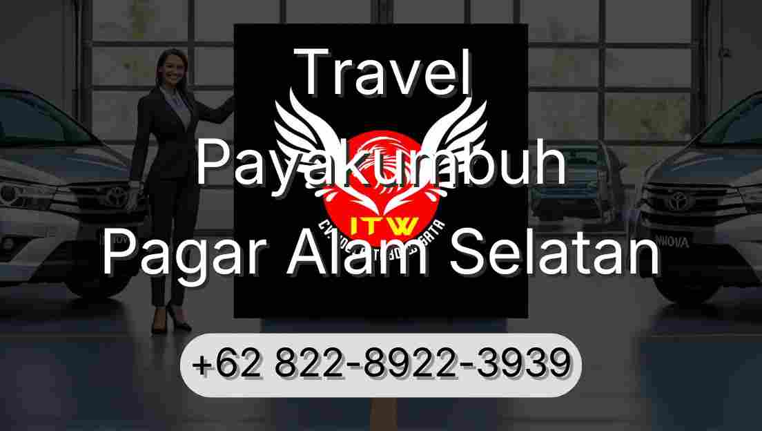 Travel Payakumbuh Pagar Alam Selatan