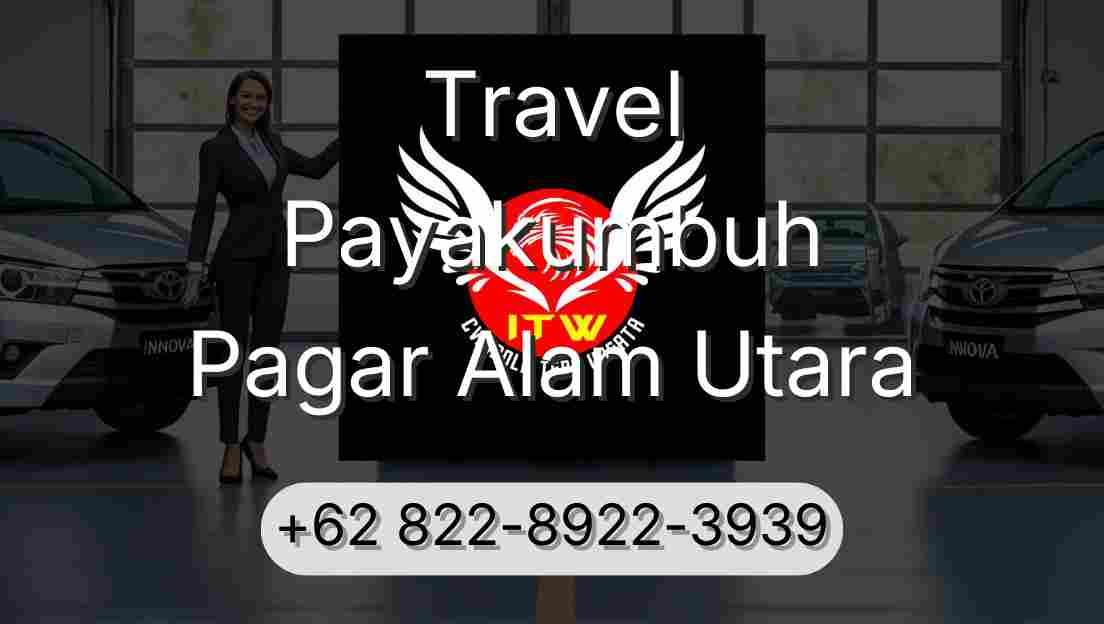 Travel Payakumbuh Pagar Alam Utara