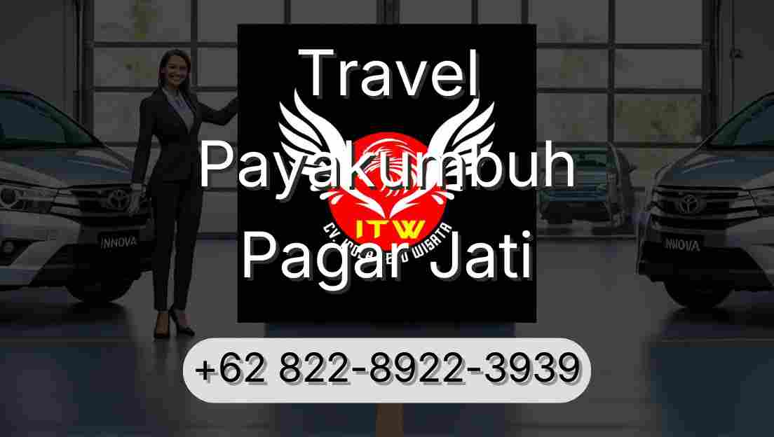 Travel Payakumbuh Pagar Jati