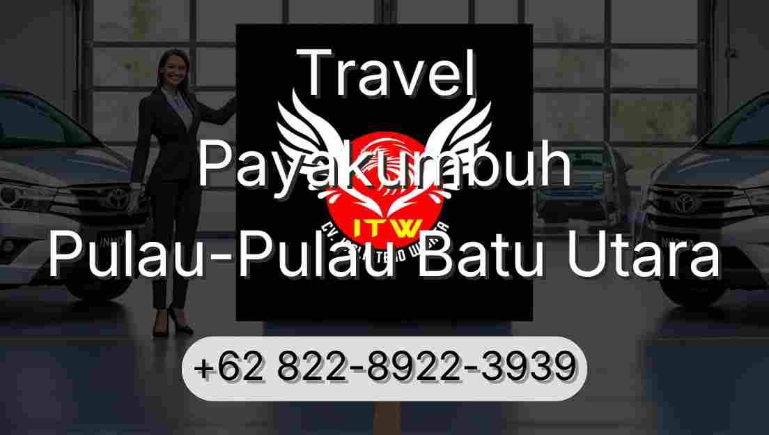 Travel Payakumbuh Pulau-Pulau Batu Utara