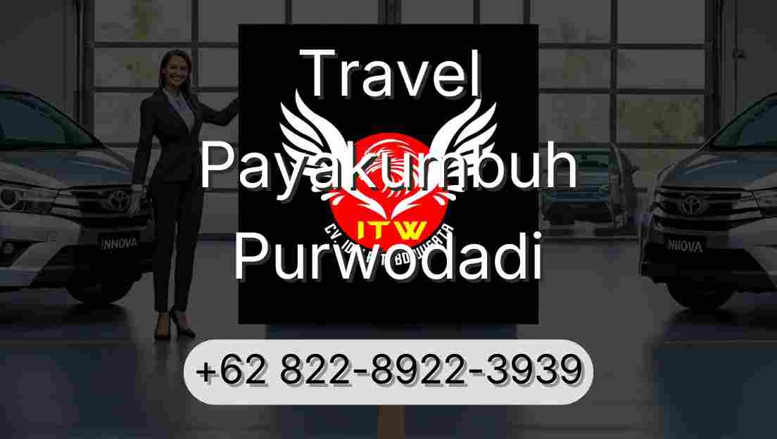 Travel Payakumbuh Purwodadi