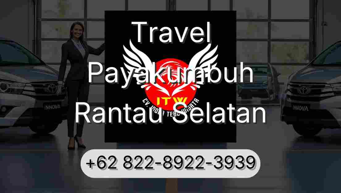 Travel Payakumbuh Rantau Selatan
