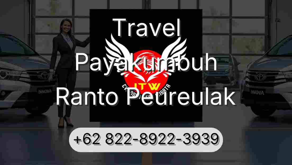 Travel Payakumbuh Ranto Peureulak