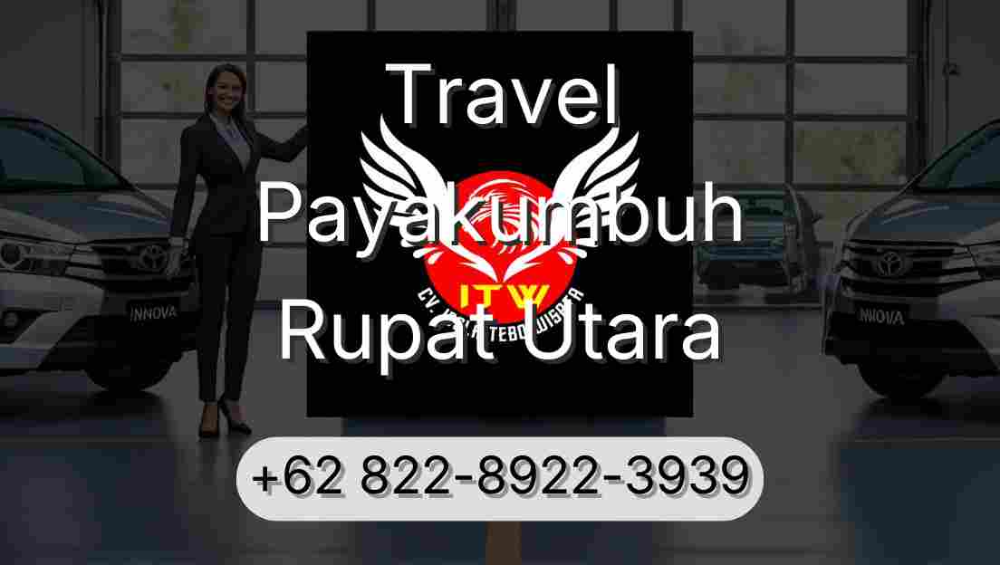 Travel Payakumbuh Rupat Utara