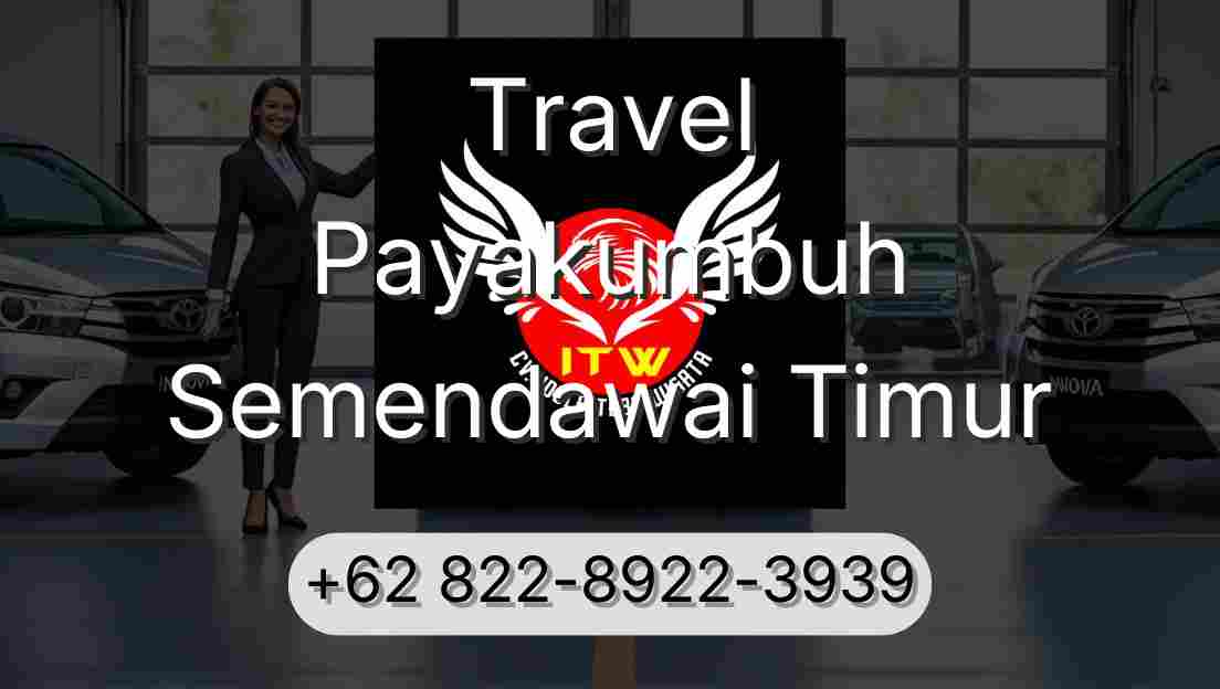 Travel Payakumbuh Semendawai Timur