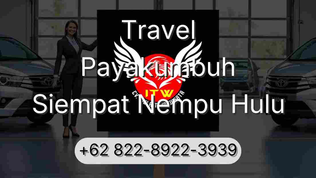 Travel Payakumbuh Siempat Nempu Hulu