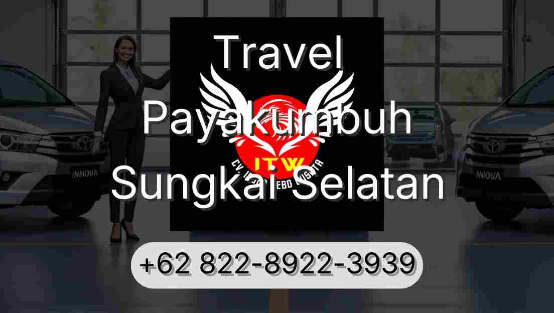 Travel Payakumbuh Sungkai Selatan