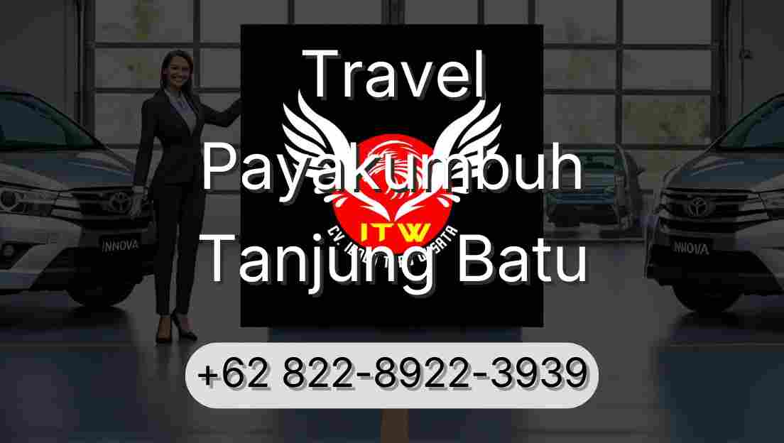 Travel Payakumbuh Tanjung Batu