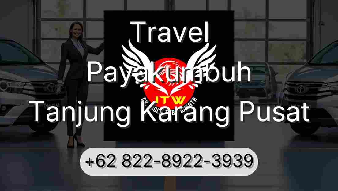 Travel Payakumbuh Tanjung Karang Pusat