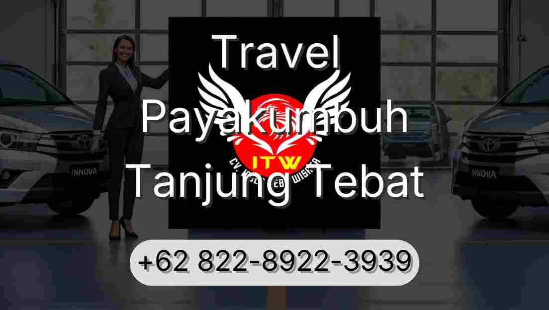 Travel Payakumbuh Tanjung Tebat