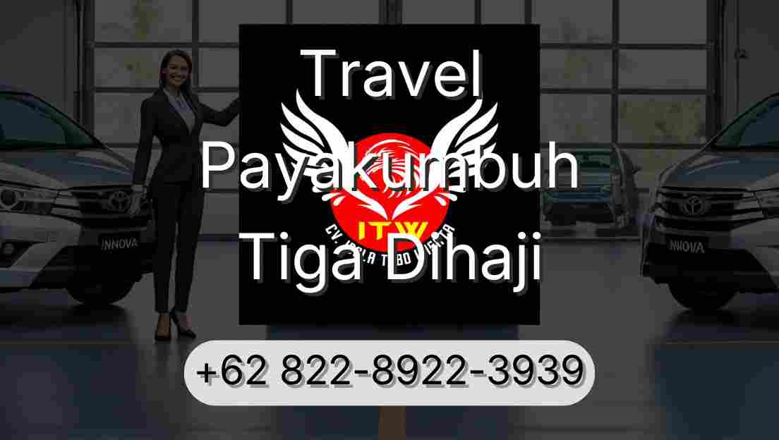 Travel Payakumbuh Tiga Dihaji