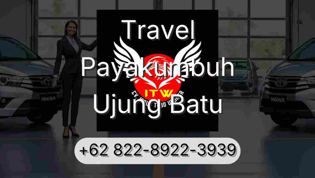 Travel Payakumbuh Ujung Batu