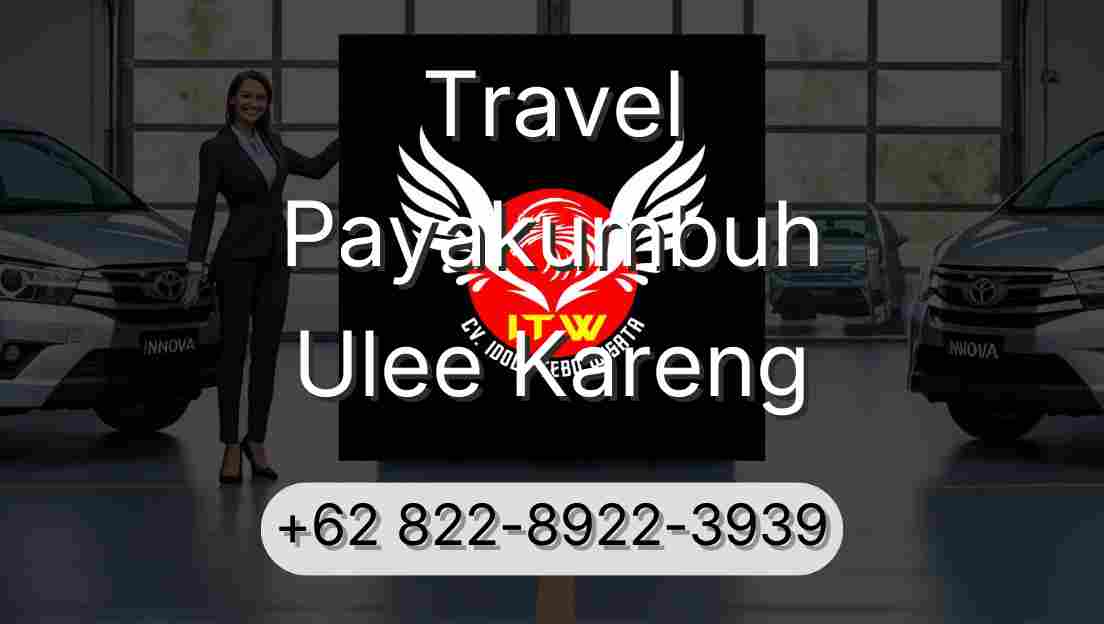 Travel Payakumbuh Ulee Kareng