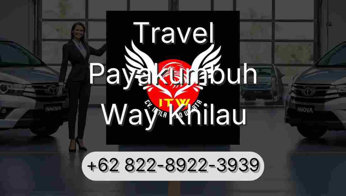 Travel Payakumbuh Way Khilau