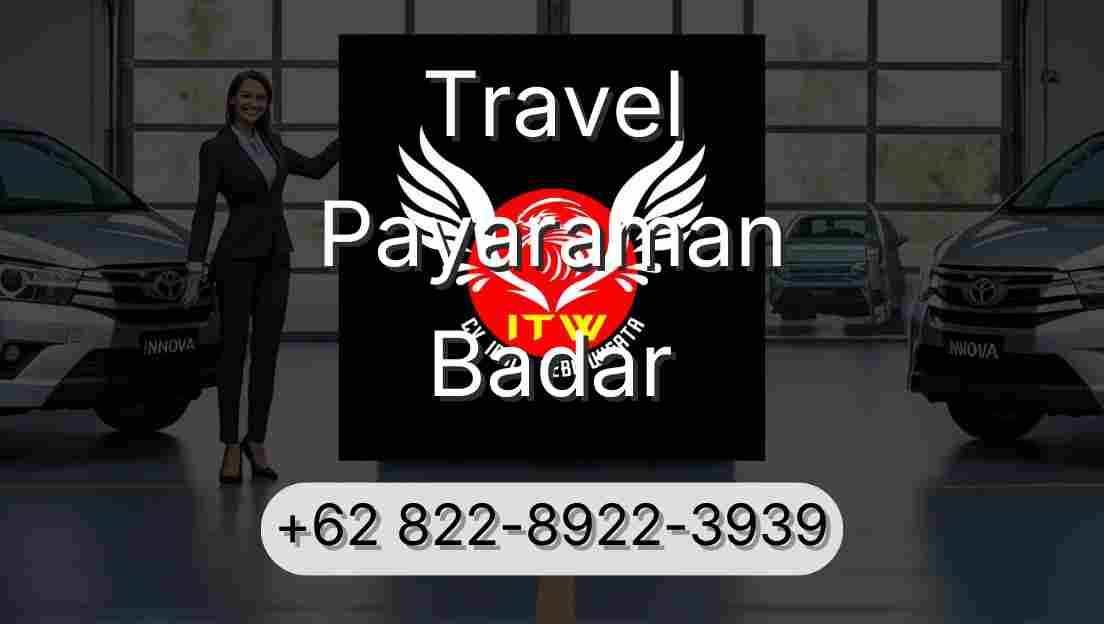 Travel Payaraman Badar