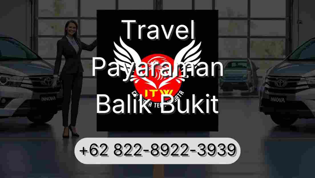 Travel Payaraman Balik Bukit