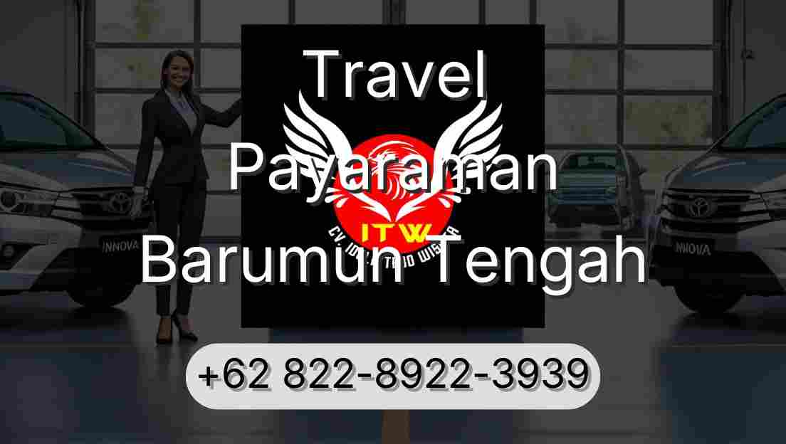 Travel Payaraman Barumun Tengah