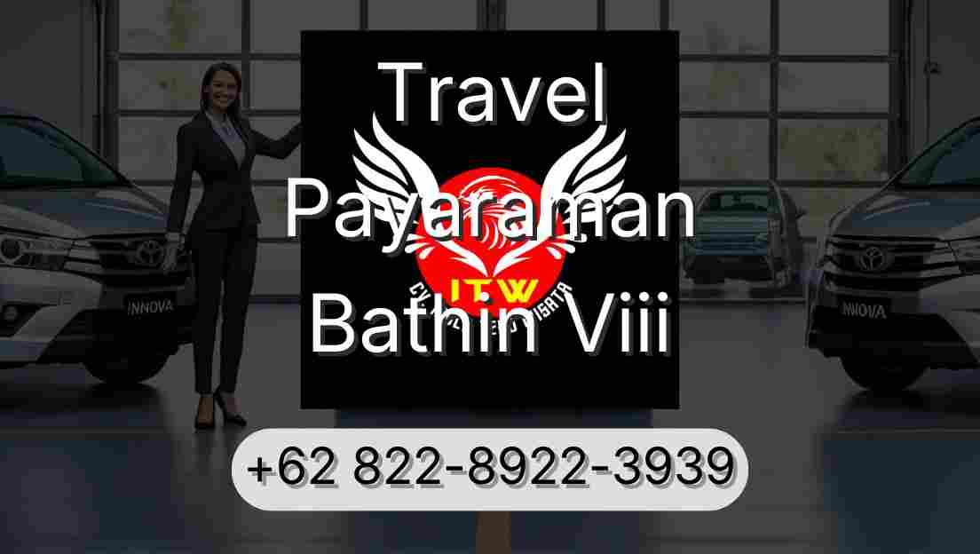 Travel Payaraman Bathin Viii
