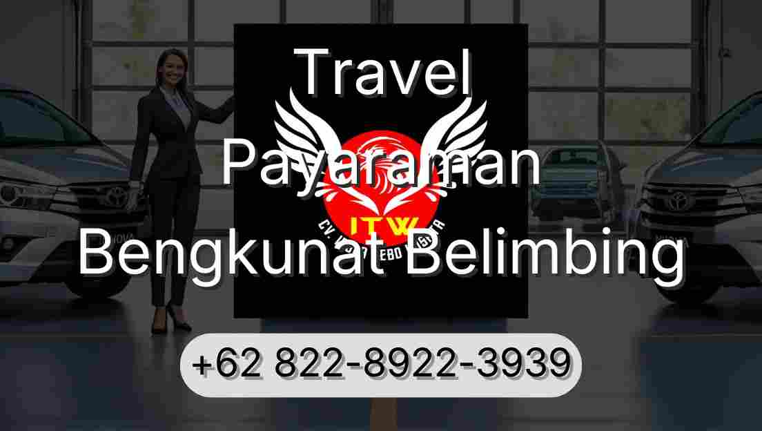 Travel Payaraman Bengkunat Belimbing