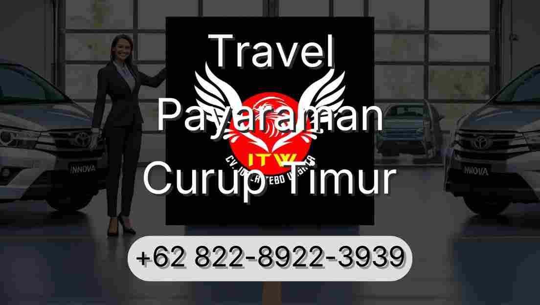 Travel Payaraman Curup Timur