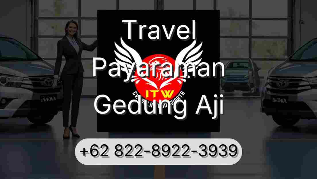 Travel Payaraman Gedung Aji