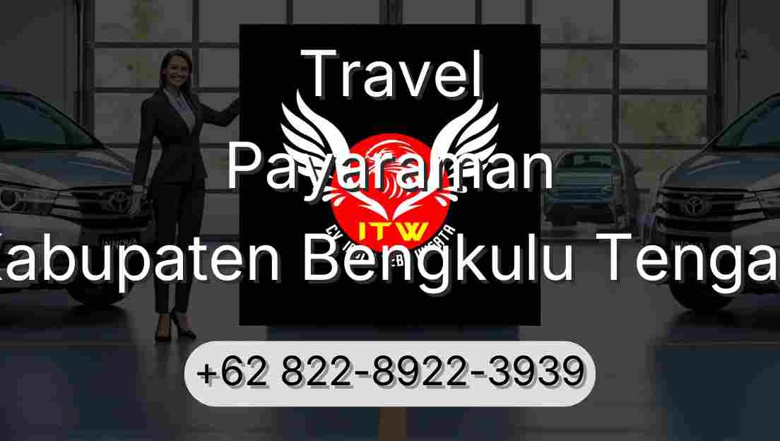 Travel Payaraman Kabupaten Bengkulu Tengah