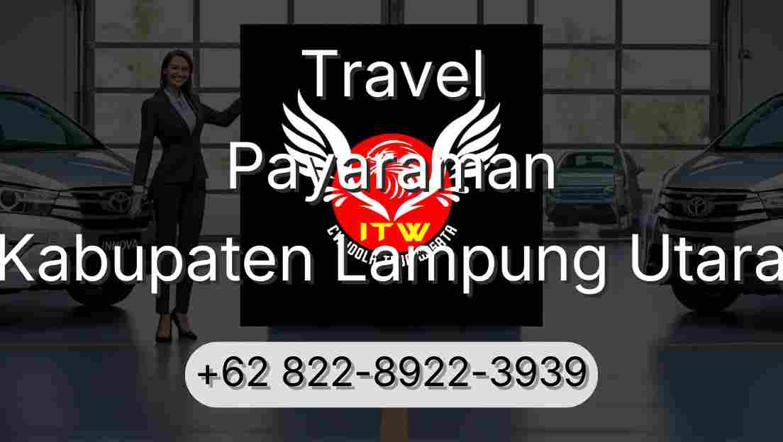 Travel Payaraman Kabupaten Lampung Utara