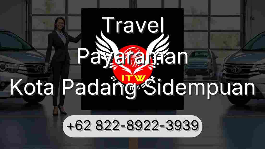 Travel Payaraman Kota Padang Sidempuan