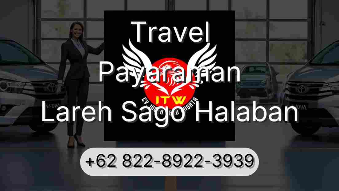 Travel Payaraman Lareh Sago Halaban