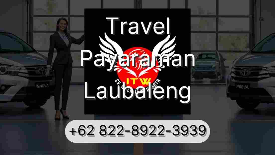 Travel Payaraman Laubaleng