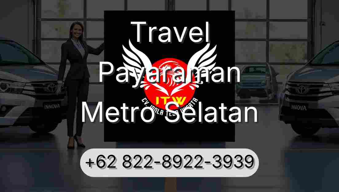 Travel Payaraman Metro Selatan